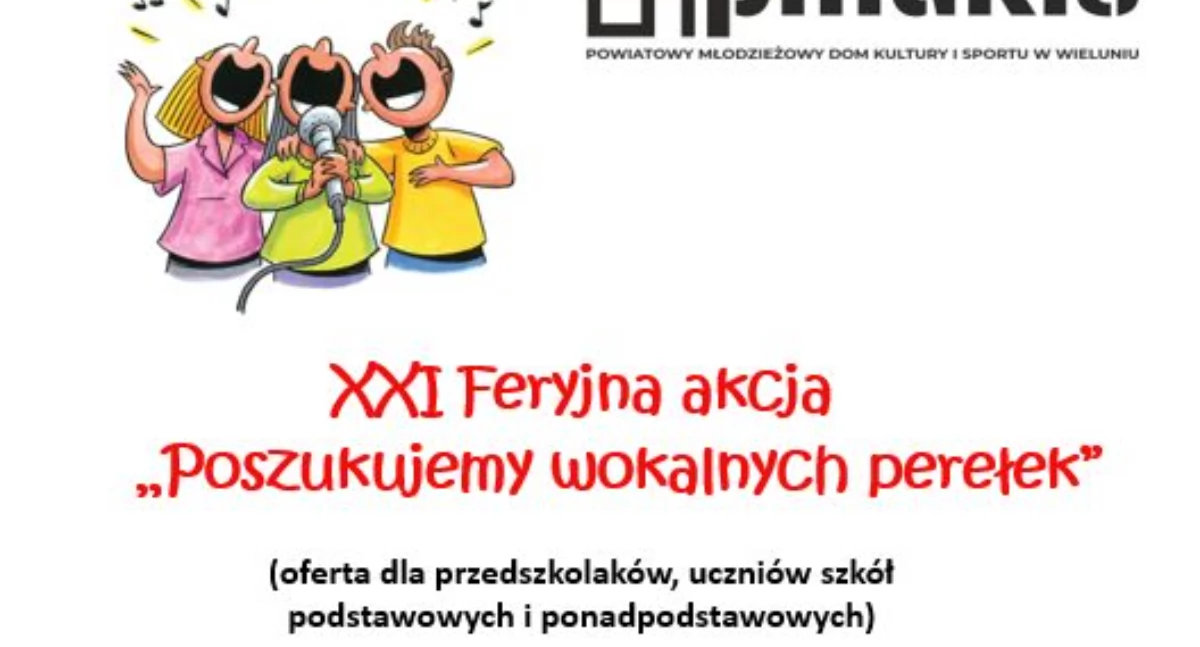 XXI Feryjna Akcja „Poszukujemy Wokalnych Perełek” – Konkurs dla Młodych Talentów w Wieluniu