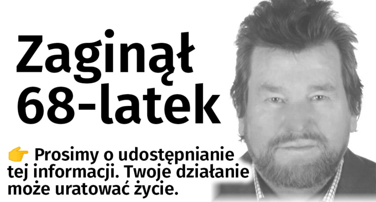 Zaginął 68-latek. Wyszedł z domu i ślad po nim zaginął – rodzina i policja błagają o pomoc! 