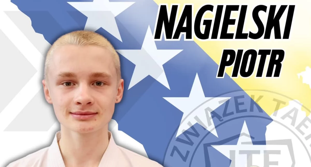 Piotr Nagielski walczy o medal Mistrzostw Europy! Reprezentant LKS Victoria Taekwon-do Działoszyn już jutro rozpoczyna rywalizację w Sarajewie
