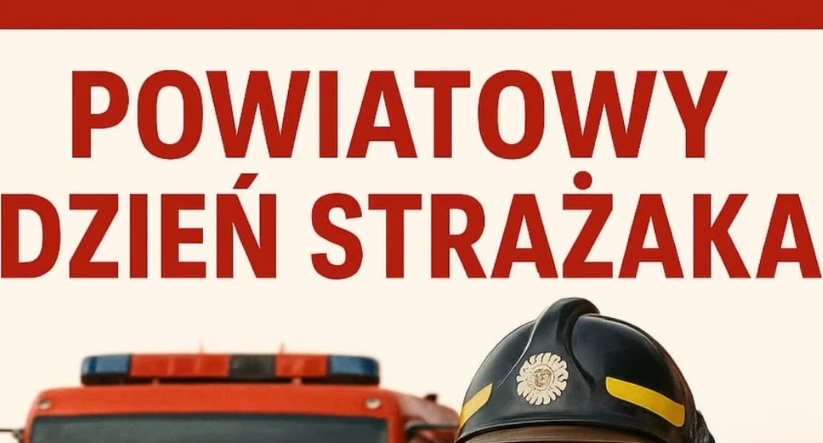 Powiatowy Dzień Strażaka w Pątnowie – uroczystości już 11 maja!