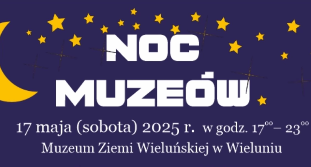 Noc Muzeów: Weekend pełen atrakcji z Muzeum Ziemi Wieluńskiej