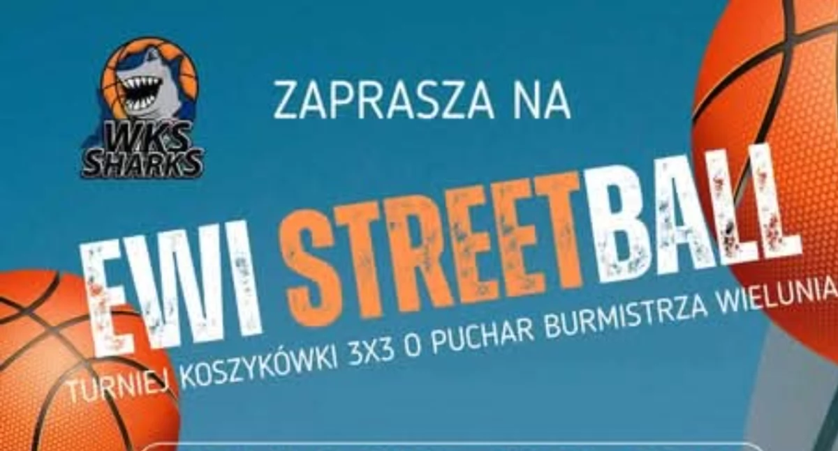 Ruszają zapisy na turniej EWI STREETBALL 2025! Koszykarskie emocje 3x3 już 31 maja
