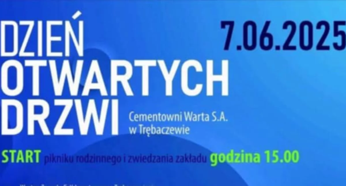 Dzień Otwarty Cementowni Warta S.A. w Trębaczewie – Piknik, Atrakcje i Koncerty już 7 czerwca!