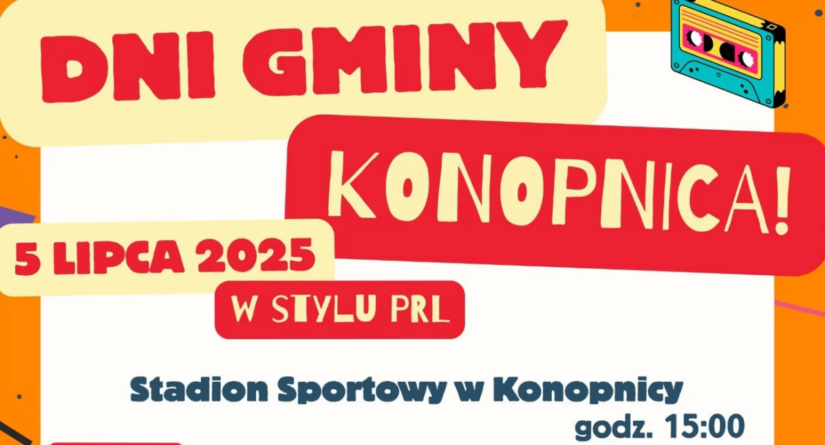 Dni Gminy Konopnica: Atrakcje, koncerty i zabawa w stylu PRL już 5 lipca!