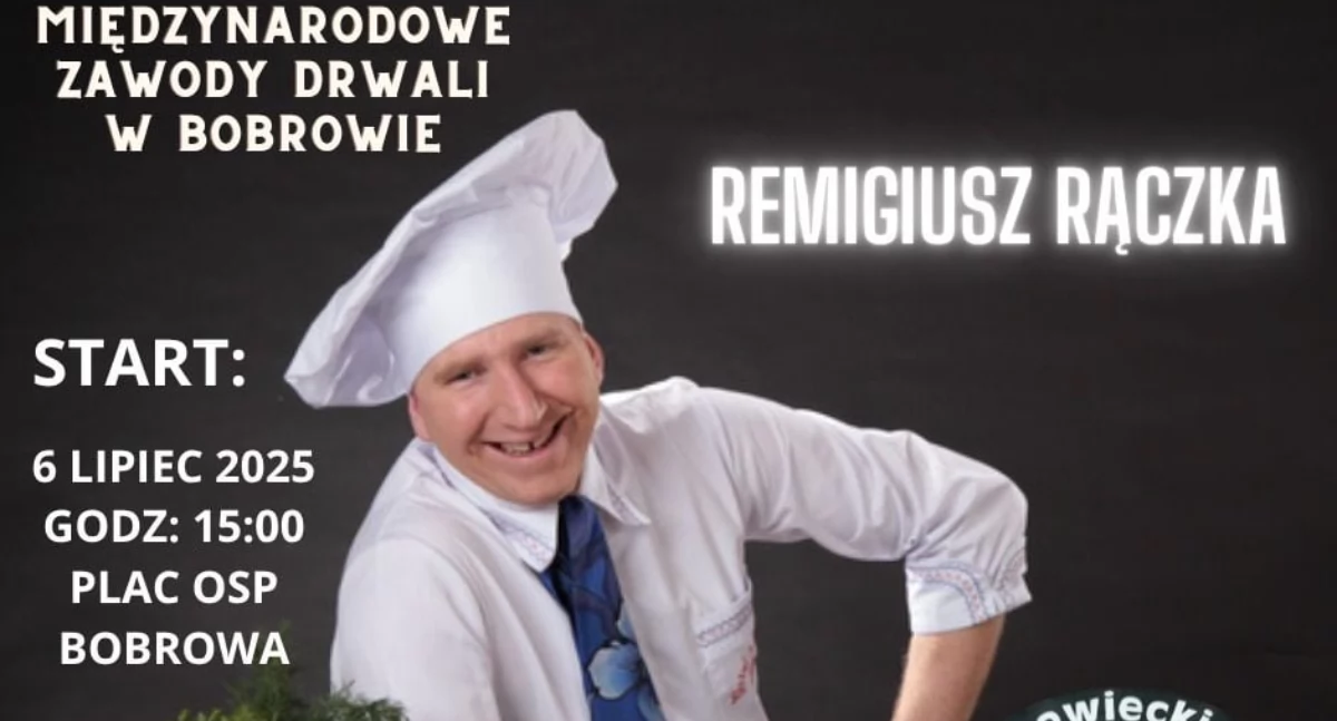 Remigiusz Rączka na Międzynarodowych Zawodach Drwali w Bobrowej