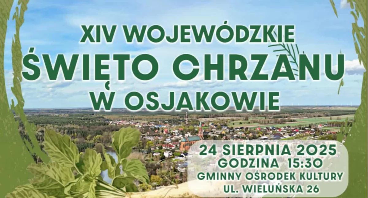  Wielkimi krokami zbliża się XIV Wojewódzkie Święto Chrzanu w Osjakowie 