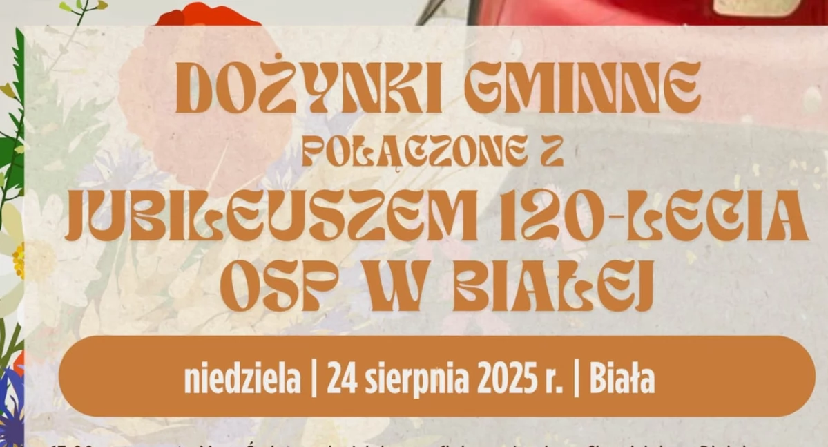 Dożynki Gminne i 120-lecie OSP w Białej: Wielkie święto już 24 sierpnia!
