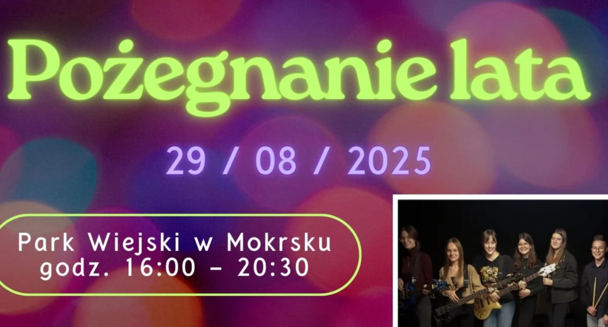Pożegnanie Lata w Mokrsku: Atrakcje, koncerty i dobra zabawa