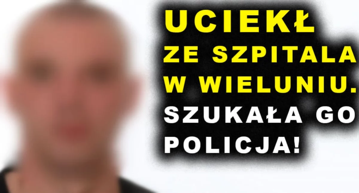 Uciekł z SOR-u w Wieluniu. Pacjenta wieluńskiego szpitala szukała policja