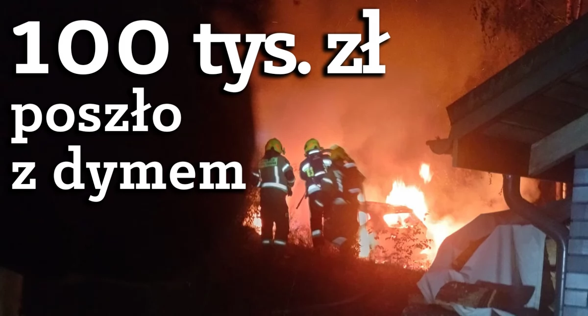 Pożar w środku nocy. Spłonął samochód warty sto tysięcy złotych
