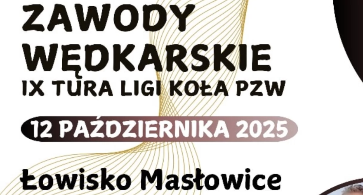 IX Tura Ligi Koła PZW Szczupak Wieluń: Zawody Wędkarskie w Masłowicach zbliżają się wielkimi krokami 