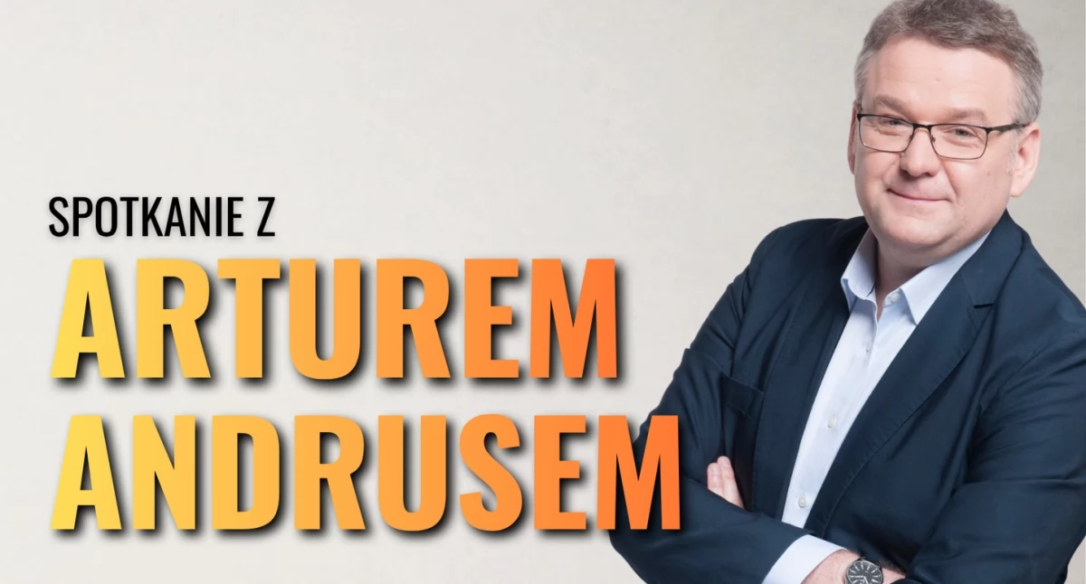 Spotkanie z Arturem Andrusem - dobrego humoru nie zabraknie!