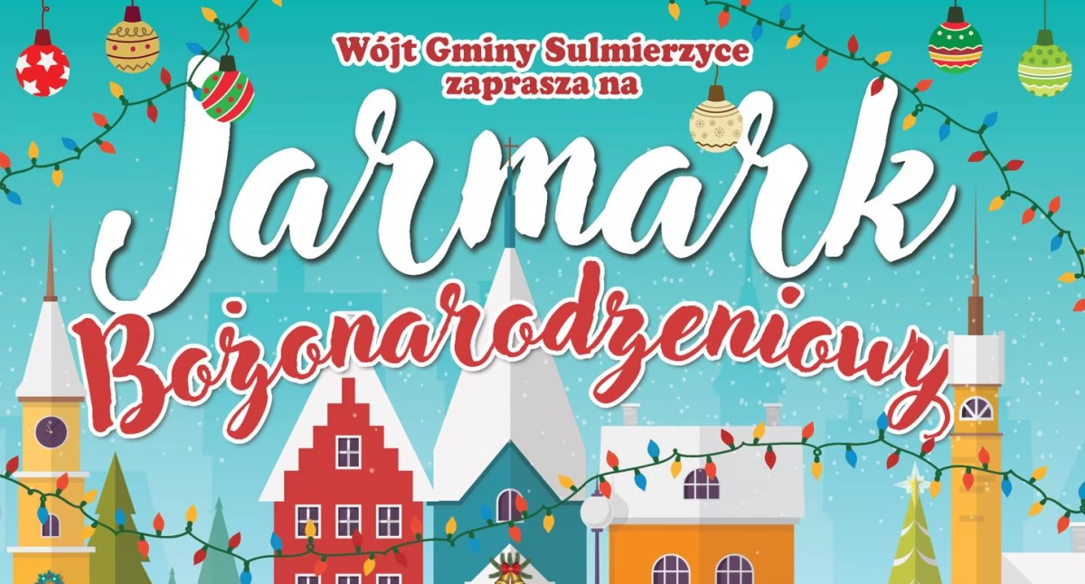 Występy muzyczne i stoiska z rękodziełem - Sulmierzyce gotowe na świąteczny jarmark!