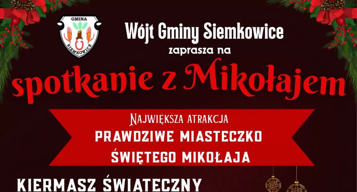 Prawdziwe Miasteczko Świętego Mikołaja zawita do Siemkowic! Wójt Gminy zaprasza na świąteczne świętowanie