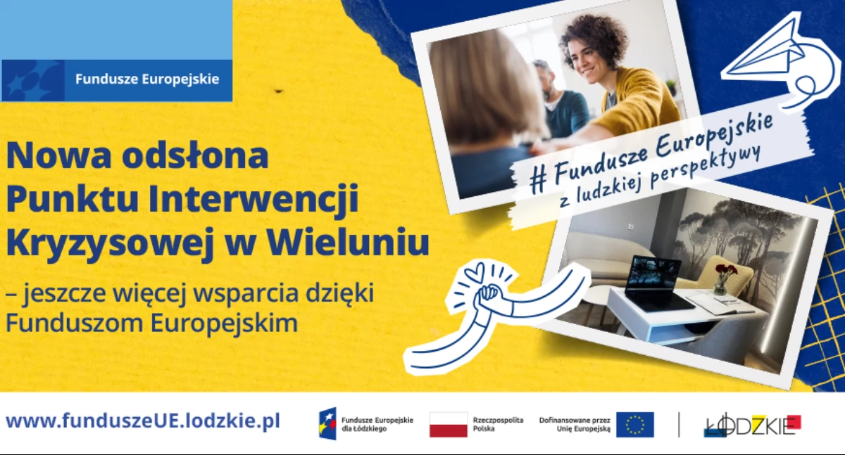 Nowa odsłona Punktu Interwencji Kryzysowej w Wieluniu – jeszcze więcej wsparcia dzięki Funduszom Europejskim