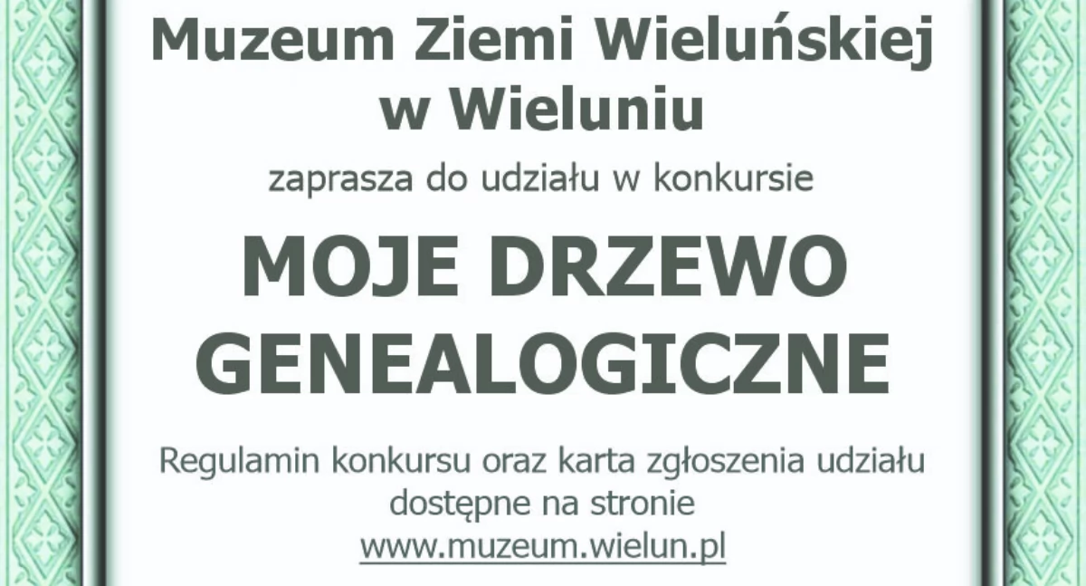 Konkurs „Moje drzewo genealogiczne” w Muzeum Ziemi Wieluńskiej: Po raz pierwszy także dla dorosłych