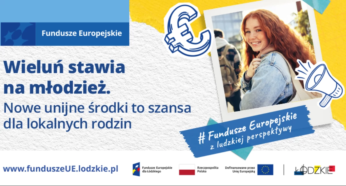 Wieluń stawia na młodzież. Nowe unijne środki to szansa dla lokalnych rodzin