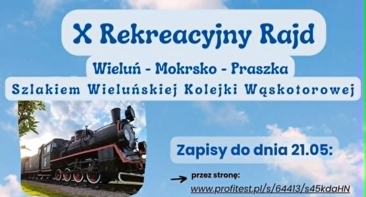 X Rekreacyjny Rajd „Szlakiem Wieluńskiej Kolejki Wąskotorowej” 