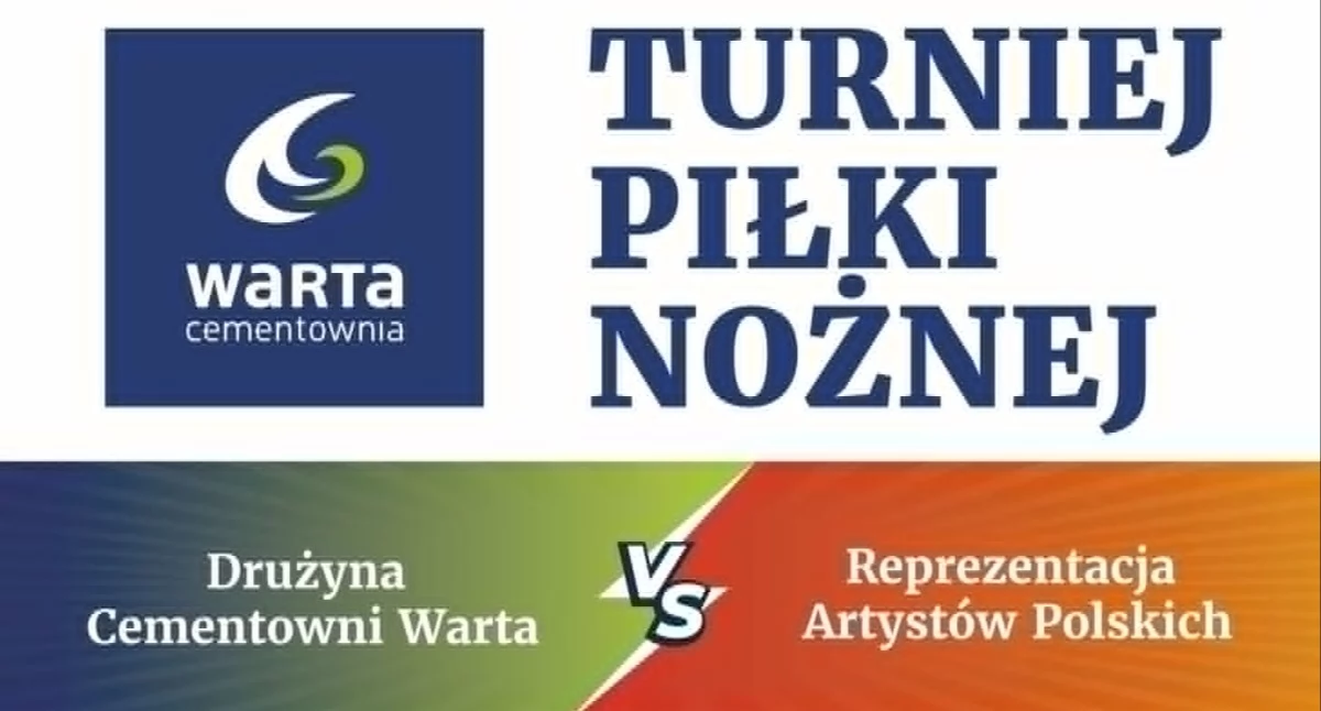 Reprezentacja Artystów Polskich zagra w Działoszynie z Cementownią Warta S.A. . Dzień Otwartych Drzwi Cementowni Warta S.A. już 6 czerwca