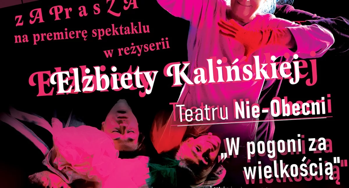 W poszukiwaniu szczęścia i własnej drogi. „W pogoni za wielkością” już w czerwcu na scenie Kino-Teatru Syrena
