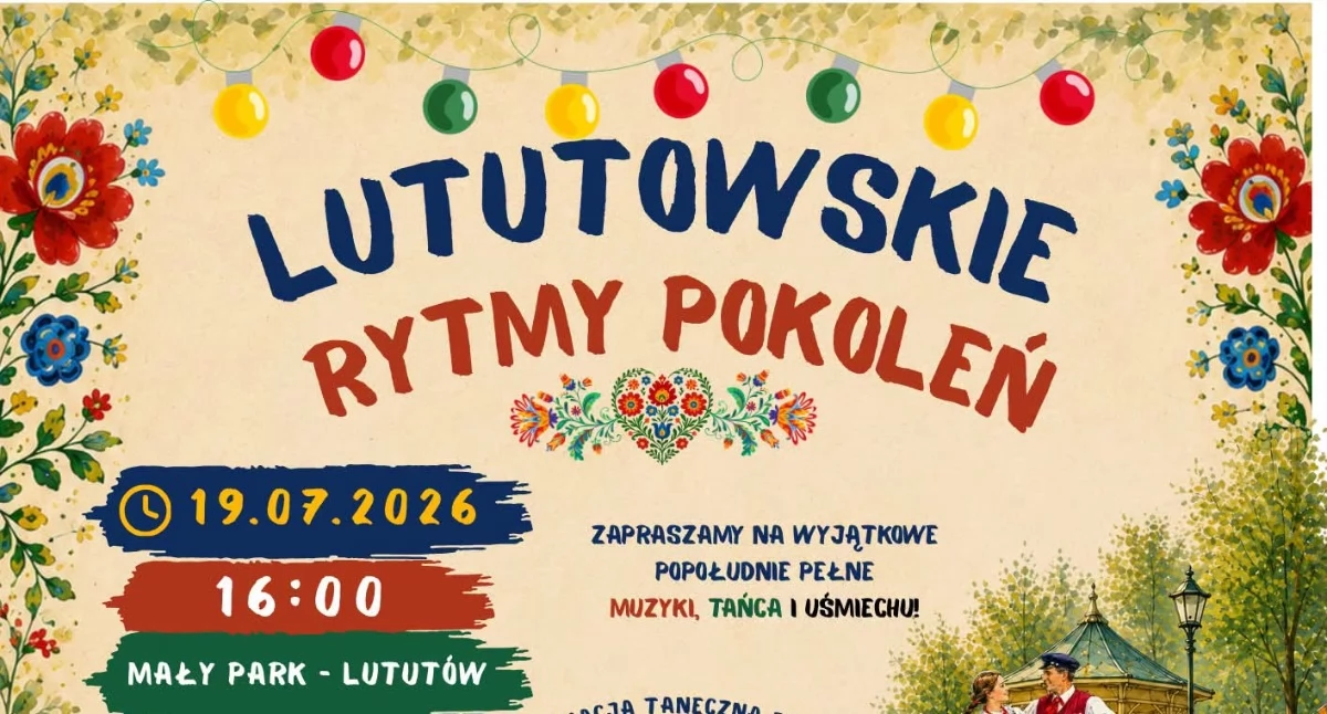 Muzyka, taniec i regionalne smaki. „Lututowskie Rytmy Pokoleń 2026” już 19 lipca
