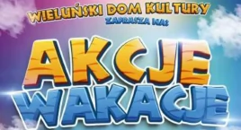 Akcje Wakacje w Wieluniu: Lato pełne muzyki