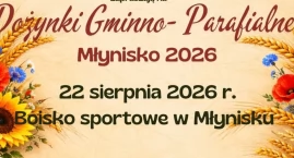 Dożynki Gminno-Parafialne Młynisko 2026. Kordian gwi&hellip;