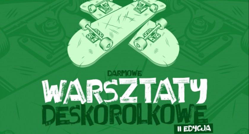 Naucz się jeździć na deskorolce. Bezpłatne warsztaty