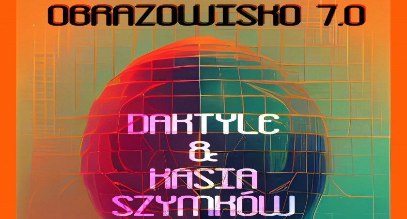 Regionalne Centrum Kultury zaprasza na OBRAZOWISKO 7.0