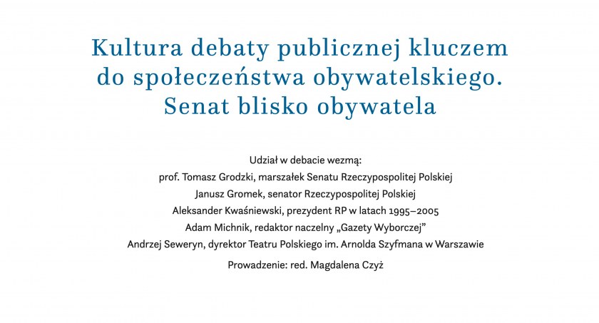 Debaty Senackie: Kultura debaty publicznej kluczem do społeczeństwa obywatelskiego