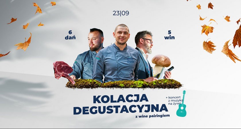 Kolacja Degustacyjna. Pożegnaj Lato i Przywitaj Jesień z Seaside Park Hotel****