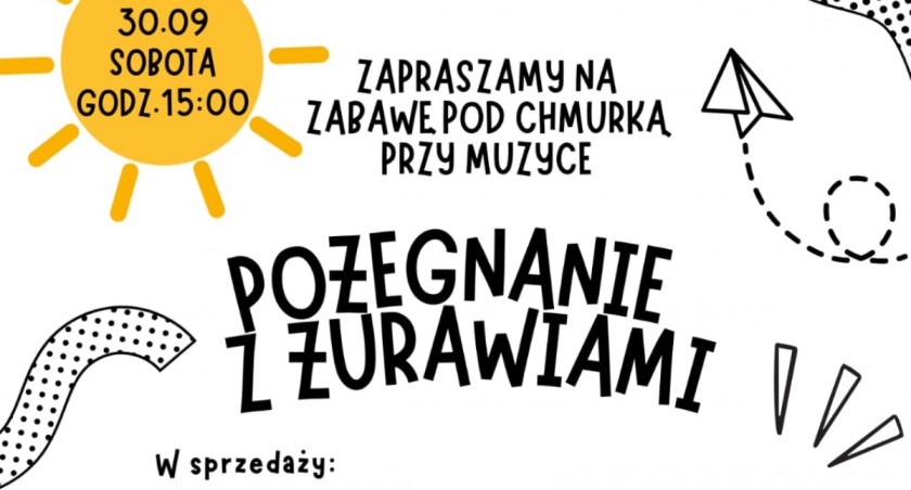 Festyn - Pożegnanie z Żurawiami