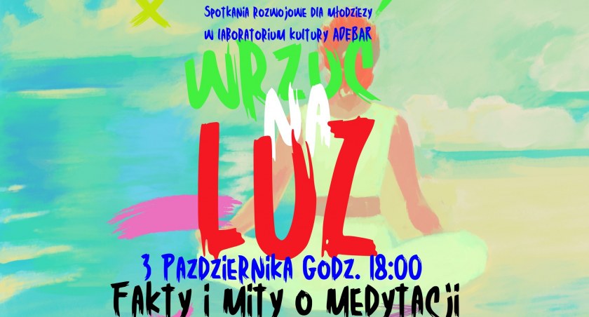 Wrzuć na luz - fakty i mity o medytacji