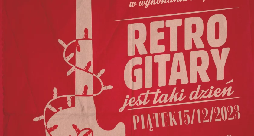 Retro Gitary. Koncert Świąteczny w Regionalnym Centrum Kultury