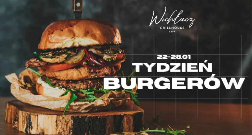Tydzień Burgerów w Grill House Wichłacz 