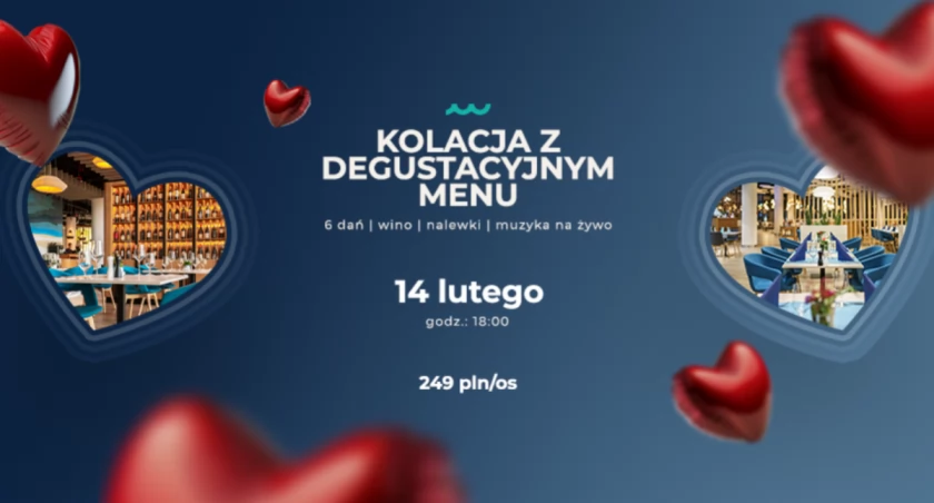 14 lutego - Kolacja z Menu Degustacyjnym w Seaside Park Hotel****
