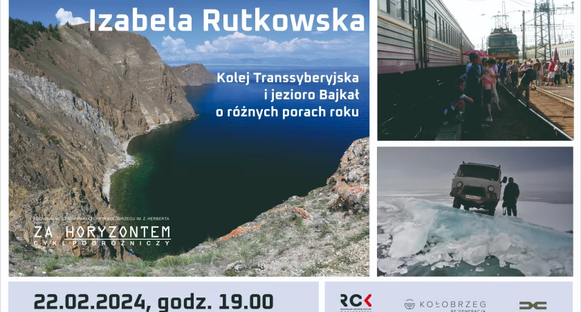 Za horyzontem. Koleją Transsyberyjską nad najgłębsze jezioro świata