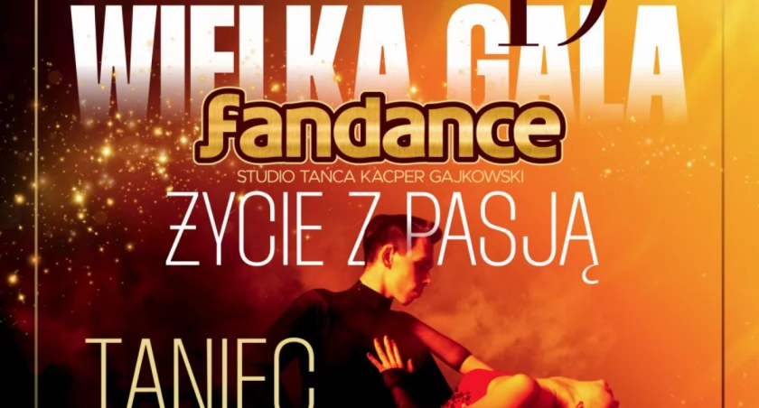 Wielka Gala Fandance - Życie z Pasją już w marcu