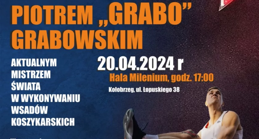 Spotkanie dla młodzieży z GRABO - Piotr Grabowski - Mistrzem Świata we wsadach koszykarskich