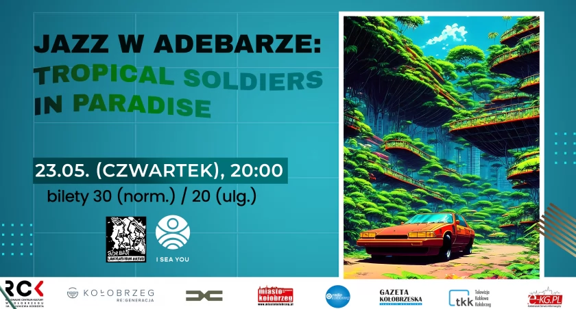 Jazz w Adebarze. Wystąpi Tropical Soldiers in Paradise 