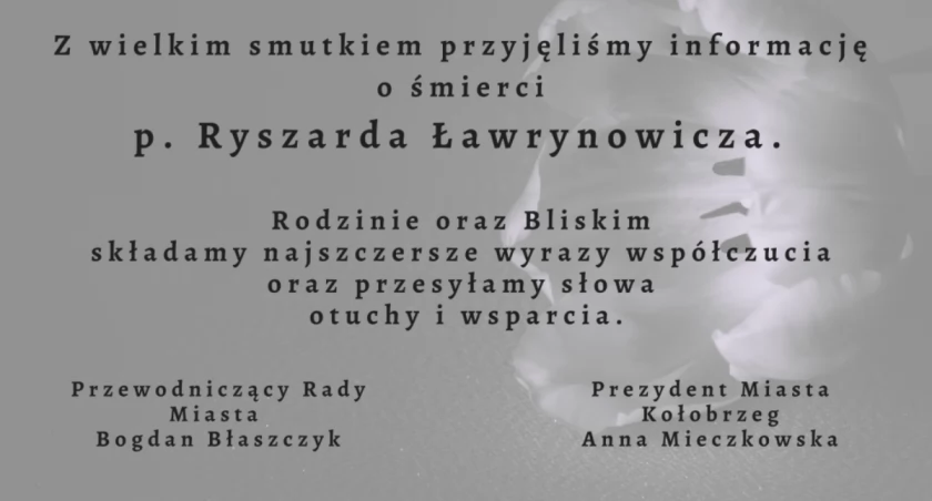 Kondolencje dla rodziny i bliskich Ryszarda Ławrynowicza