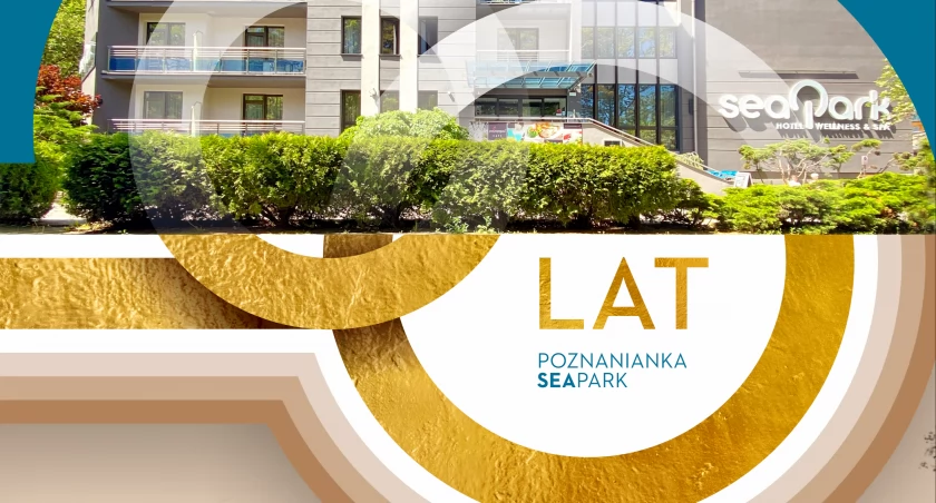Hotel SeaPark Wellness & SPA to 60-letnia tradycja w nowoczesnej odsłonie
