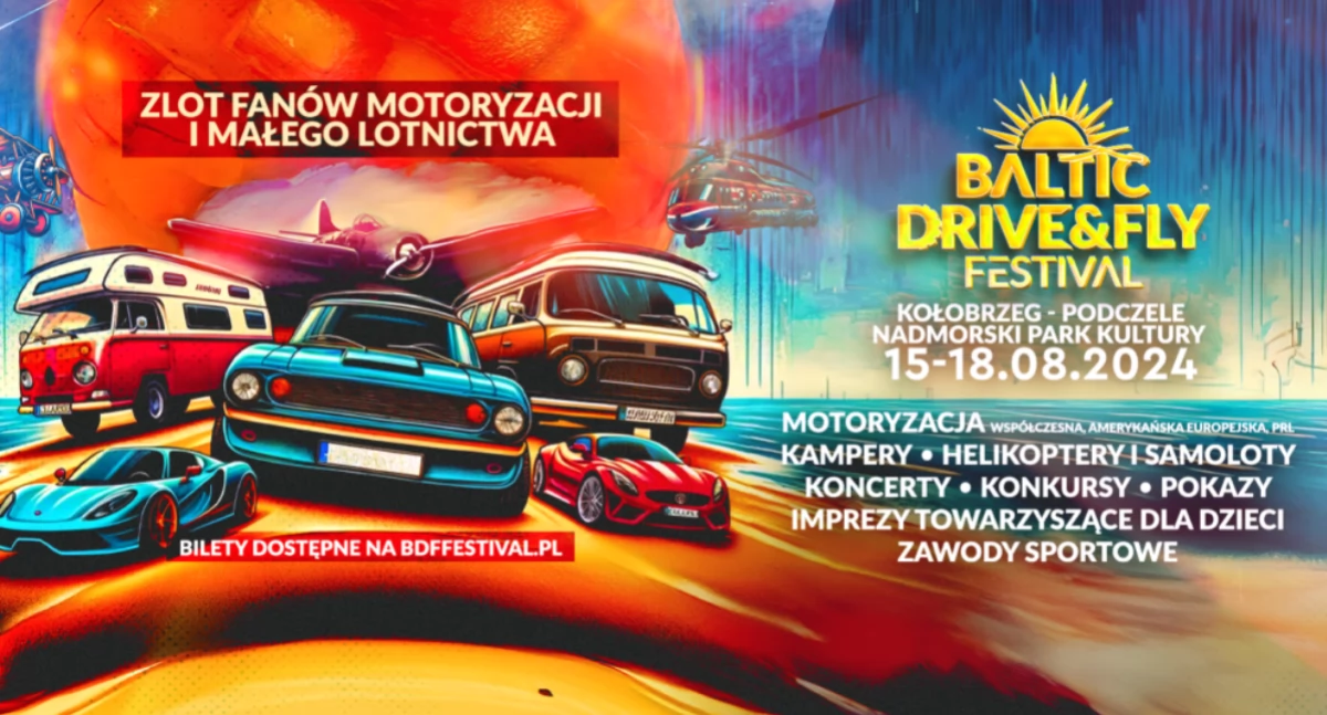 Baltic Drive and Fly Festival 2024. Co, gdzie i kiedy? - rozdajemy karnety!