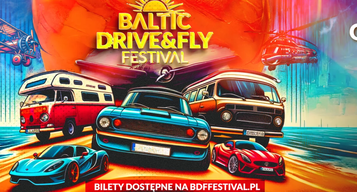 Baltic Drive and Fly Festival 2024 - co, gdzie i kiedy? Jest już  program eventu
