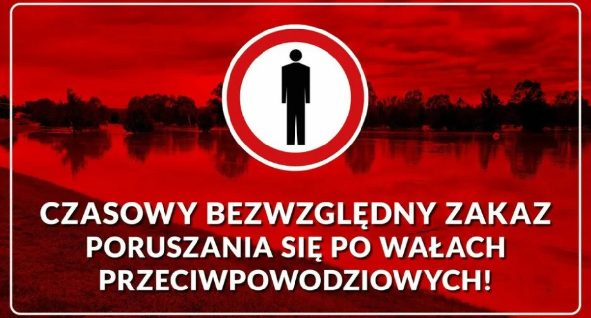 Wprowadzono zakaz poruszania się po wałach przeciwpowodziowych