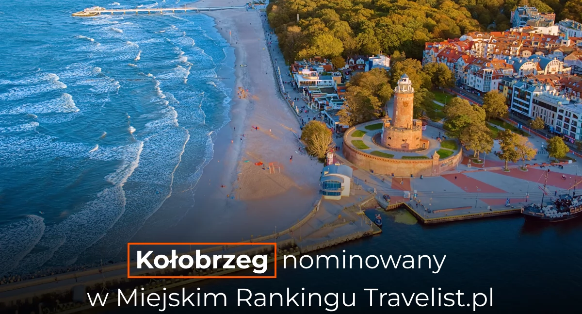 Kołobrzeg to najpiękniejsze miasto na city break - zagłosuj