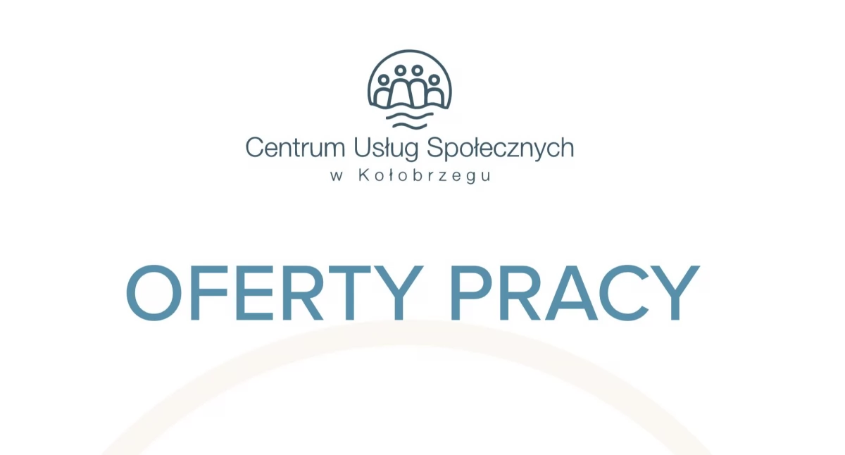 Oferty pracy w Centrum Usług Społecznych