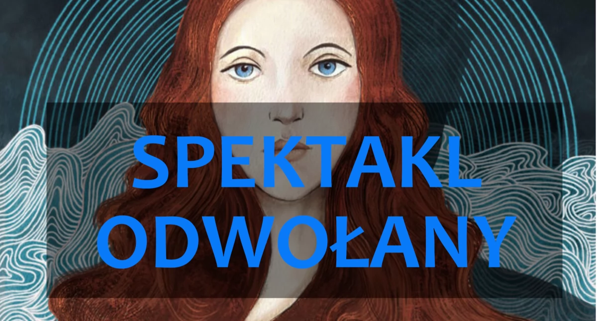 Spektakl BTD odwołany. Komunikat Regionalnego Centrum Kultury