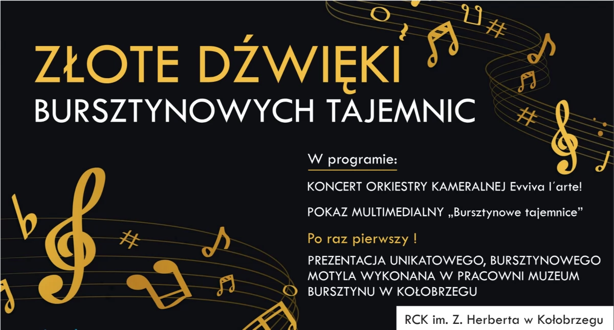 Pokaz multimedialny i darmowy koncert. Złote Dźwięki Bursztynowych Tajemnic w RCK
