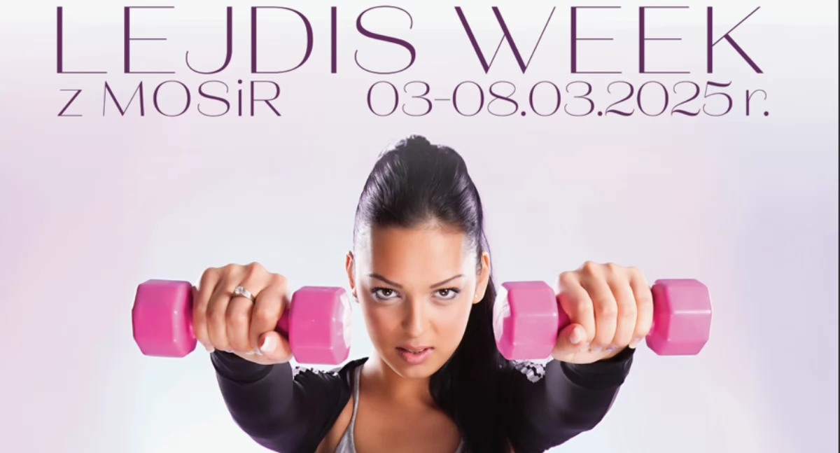 Świętuj Dzień Kobiet Aktywnie! Lejdis Week z MOSiR-em
